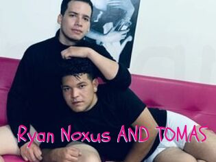 Ryan_Noxus_AND_TOMAS