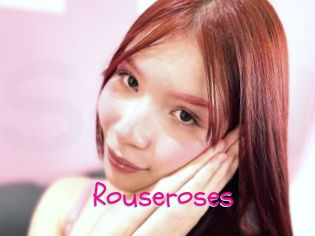 Rouseroses