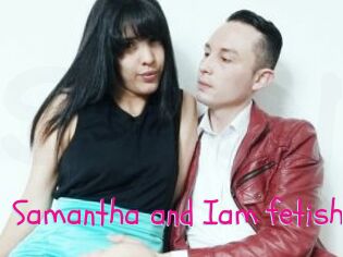 Samantha_and_Iam_fetish