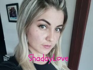 ShadayLove