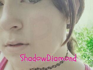 ShadowDiamond