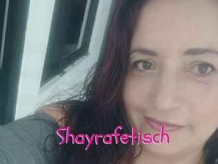 Shayrafetisch