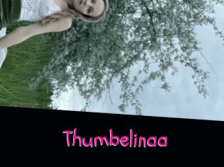 Thumbelinaa