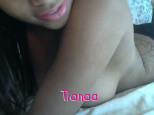 Tianaa