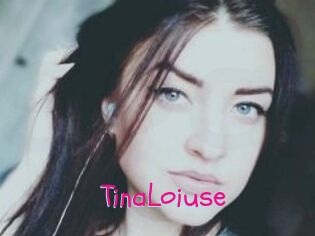 Tina_Loiuse