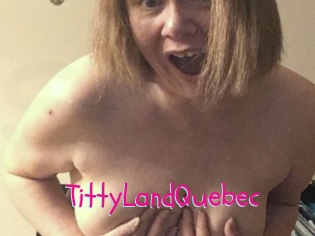 TittyLandQuebec