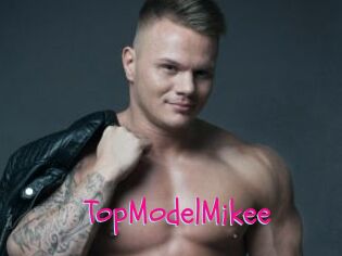 TopModelMikee