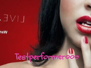 Testperformerooo
