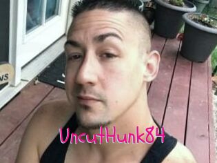 UncutHunk84