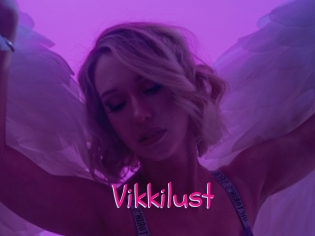 Vikkilust