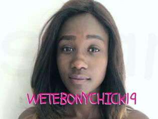 WETEBONYCHICK19