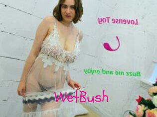 WetBush