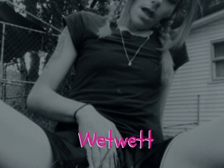 Wetwett