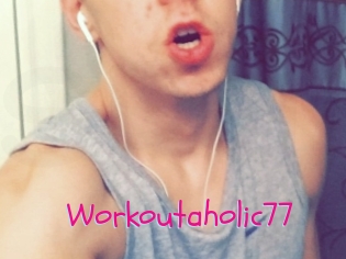 Workoutaholic77