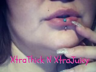 XtraThick_N_XtraJuicy