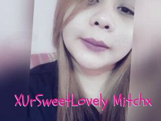 XUrSweetLovely_Mitchx