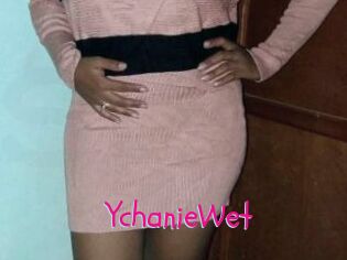 YchanieWet