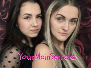 YourMainSecrets