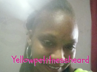 Yellowpetitnessheard