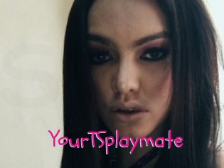 YourTSplaymate